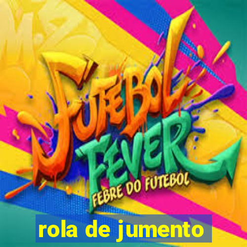 rola de jumento